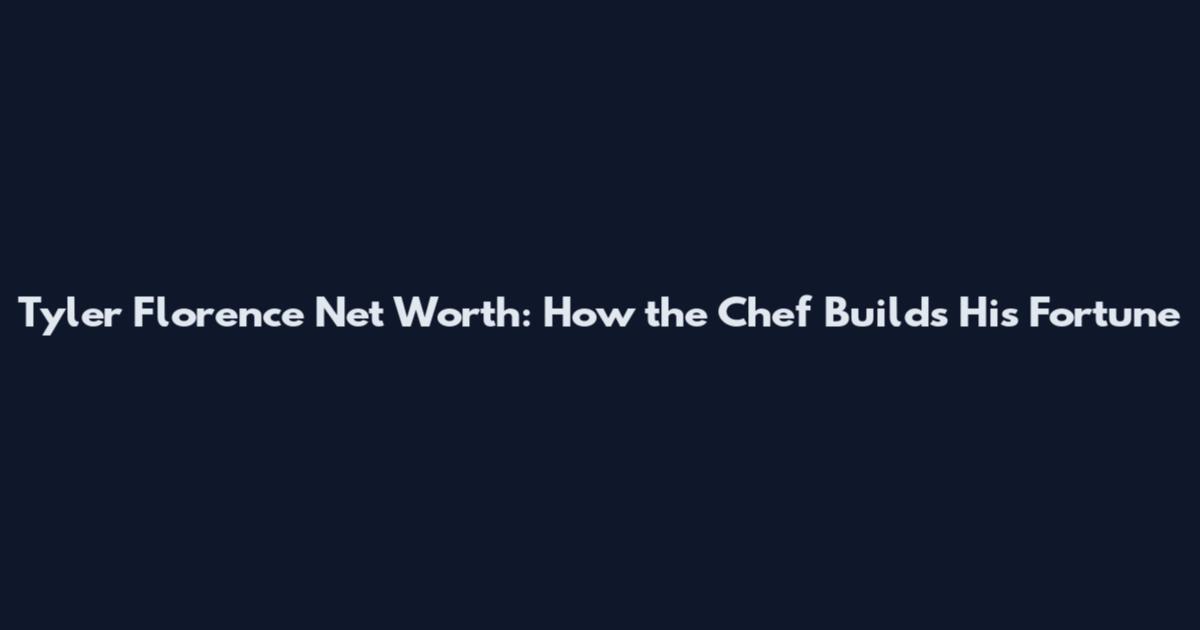 Tyler Florence Net Worth: How the Chef Builds His Fortune