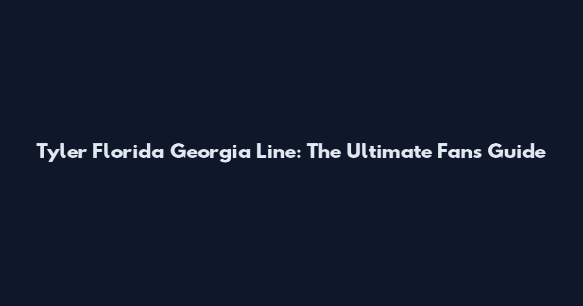 Tyler Florida Georgia Line: The Ultimate Fan's Guide