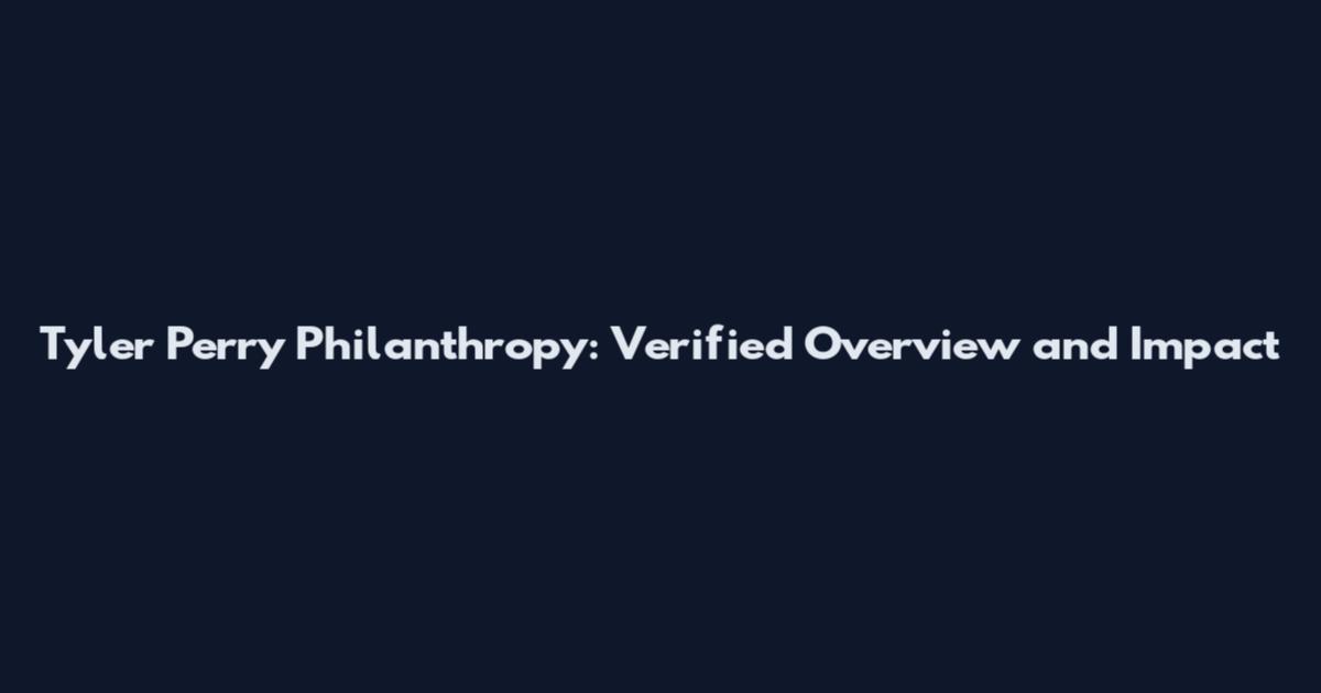 Tyler Perry Philanthropy: Verified Overview and Impact