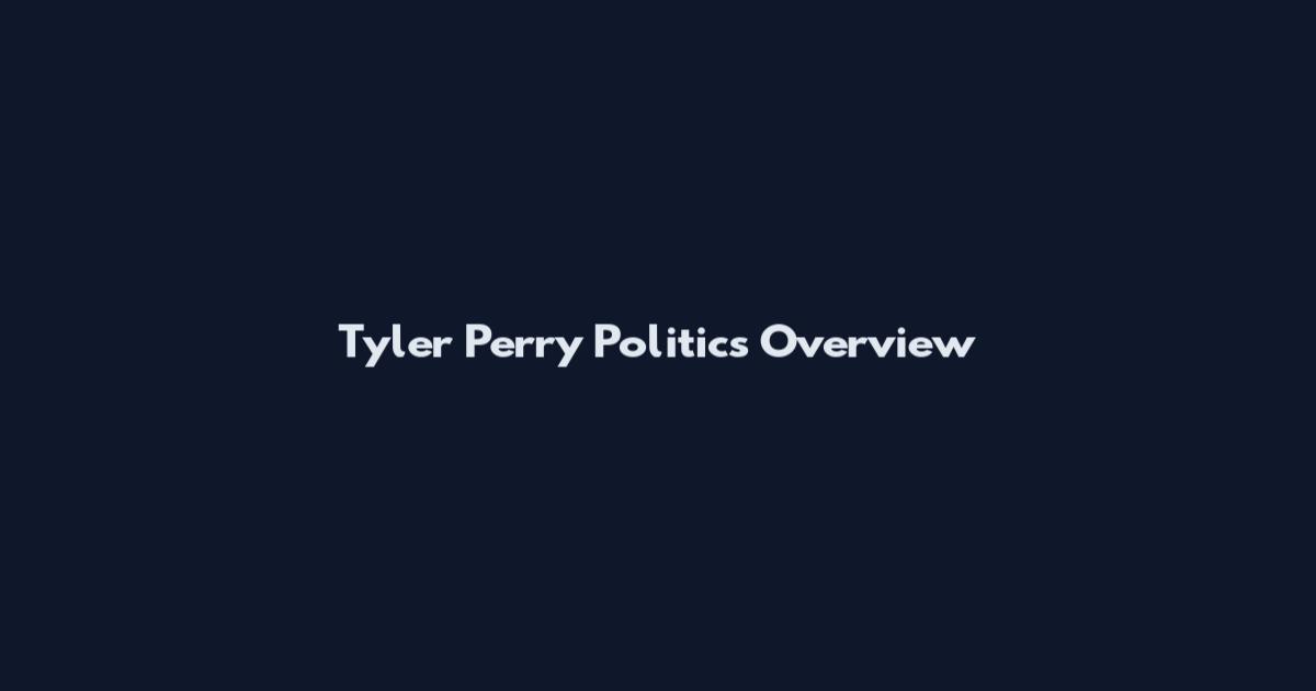 Tyler Perry Politics Overview