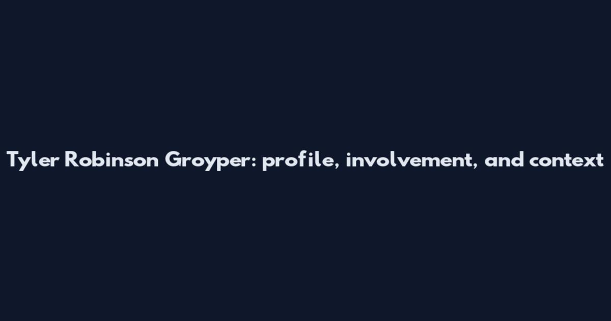 Tyler Robinson Groyper: profile, involvement, and context