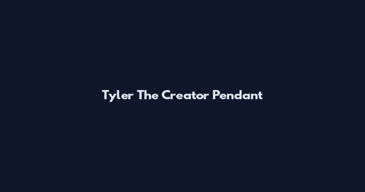 Tyler The Creator Pendant