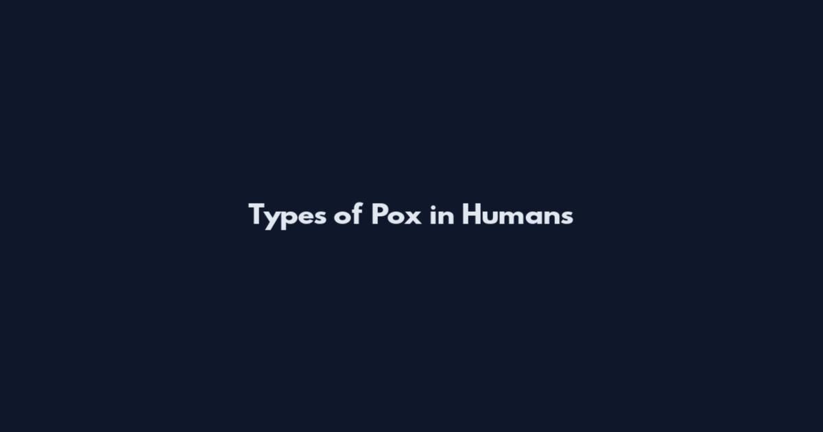Types of Pox in Humans
