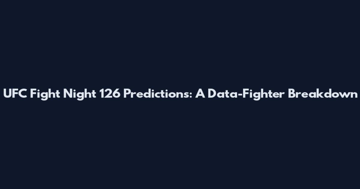 UFC Fight Night 126 Predictions: A Data-Fighter Breakdown