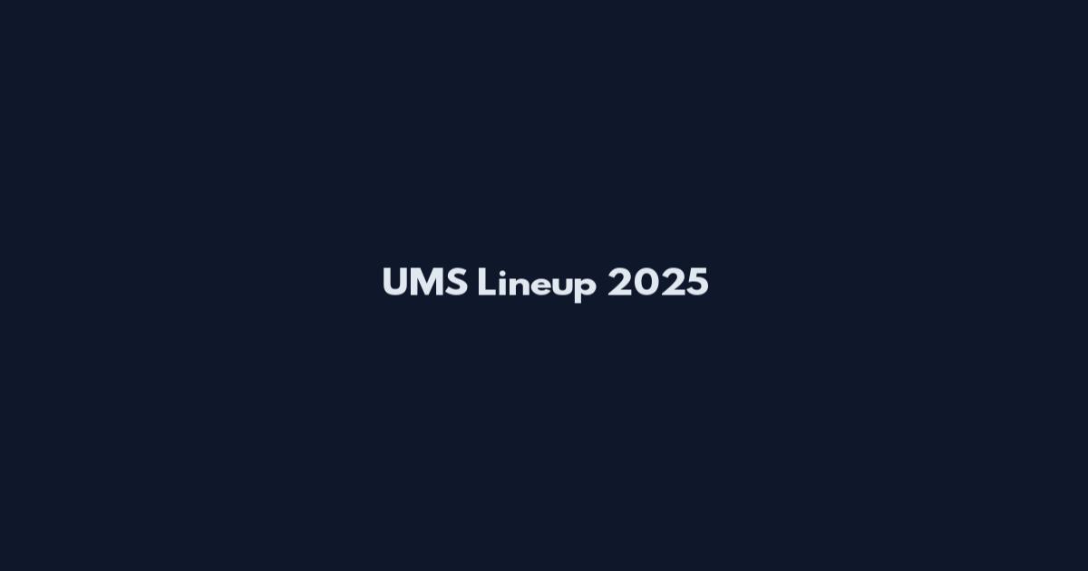 UMS Lineup 2025
