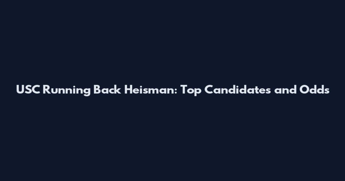 USC Running Back Heisman: Top Candidates and Odds
