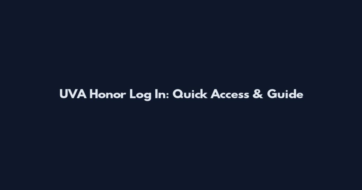 UVA Honor Log In: Quick Access & Guide