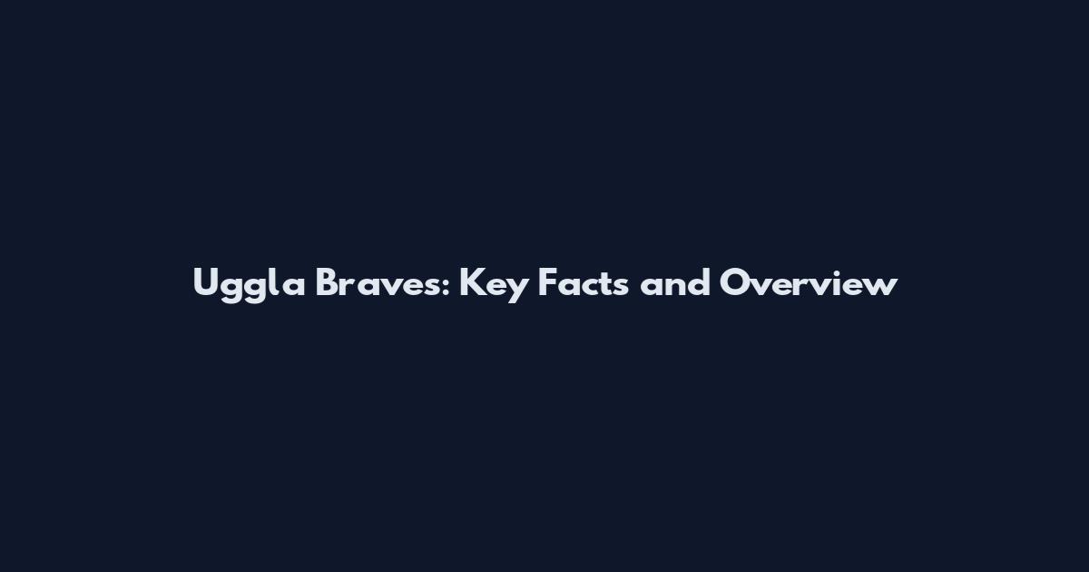 Uggla Braves: Key Facts and Overview