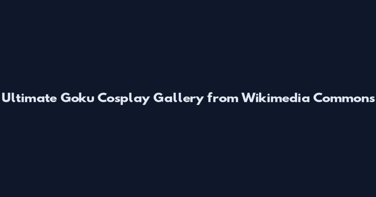 Ultimate Goku Cosplay Gallery from Wikimedia Commons