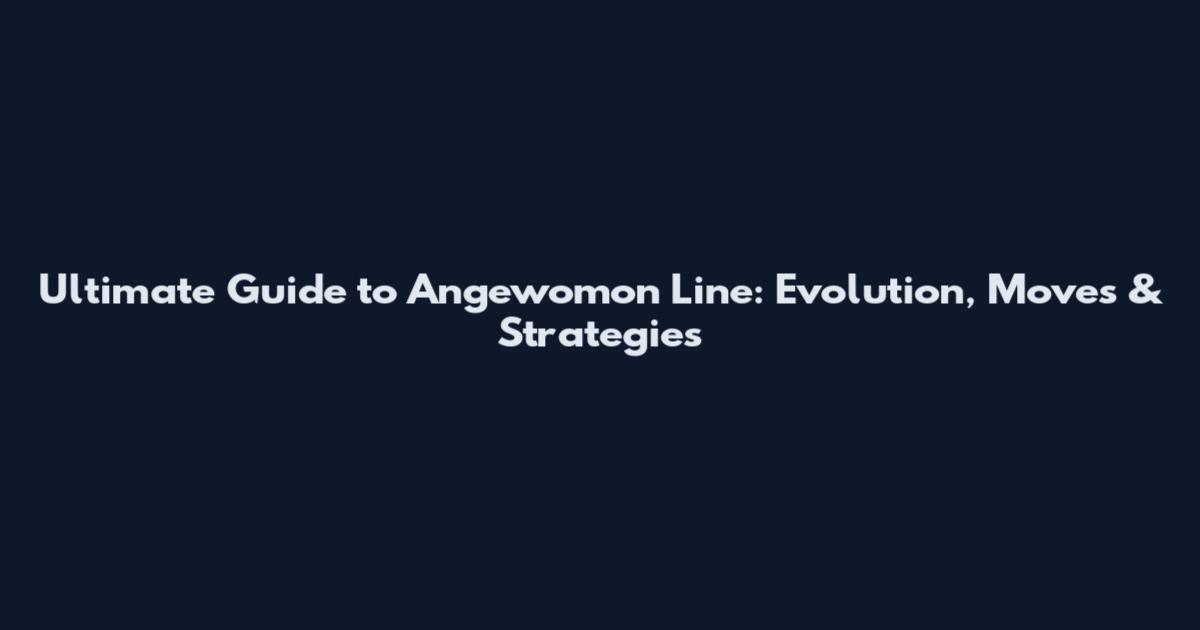 Ultimate Guide to Angewomon Line: Evolution, Moves & Strategies