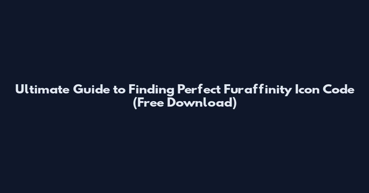 Ultimate Guide to Finding Perfect Furaffinity Icon Code (Free Download)