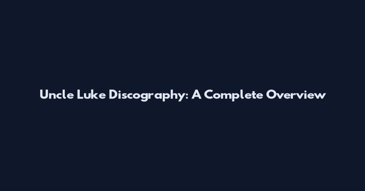 Uncle Luke Discography: A Complete Overview
