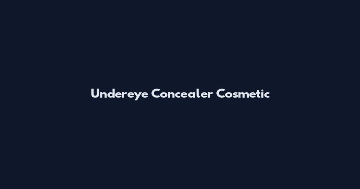 Undereye Concealer Cosmetic