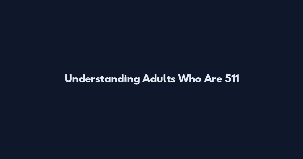 Understanding Adults Who Are 5'11