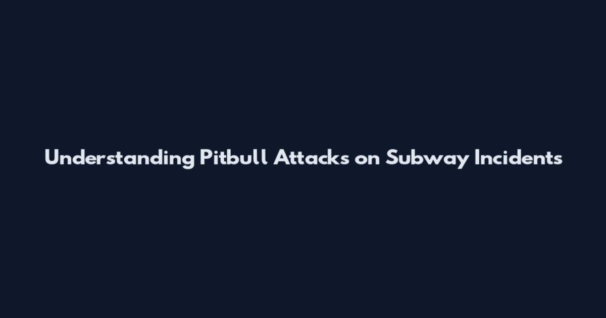 Understanding Pitbull Attacks on Subway Incidents