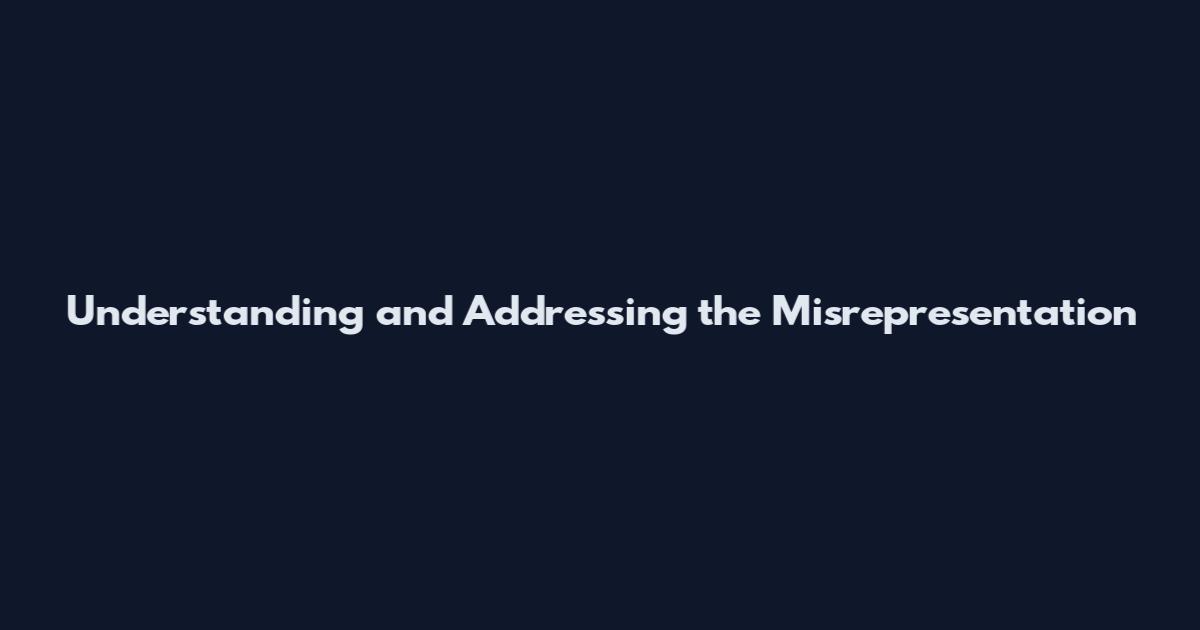 Understanding and Addressing the Misrepresentation
