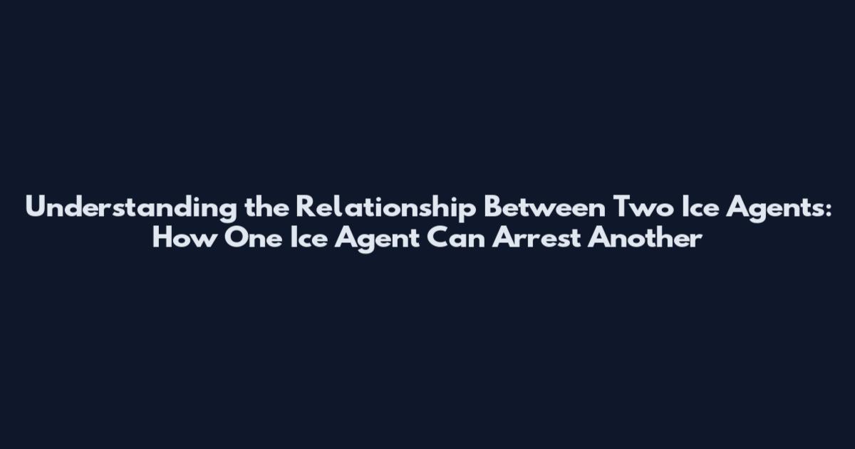 Understanding the Relationship Between Two Ice Agents: How One Ice Agent Can Arrest Another
