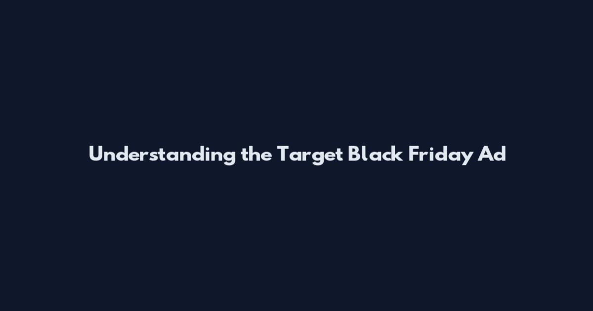Understanding the Target Black Friday Ad