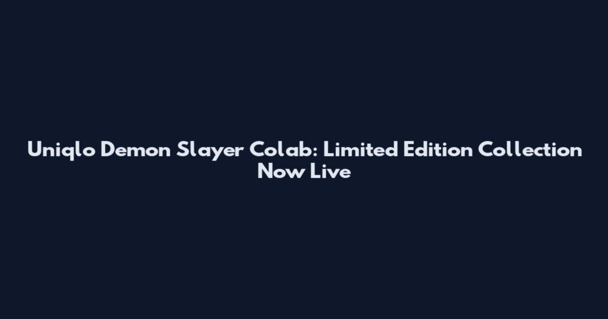 Uniqlo Demon Slayer Colab: Limited Edition Collection Now Live