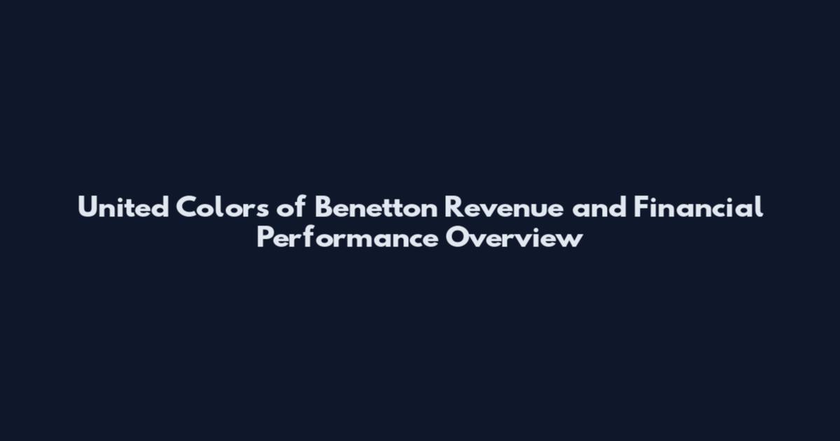 United Colors of Benetton Revenue and Financial Performance Overview