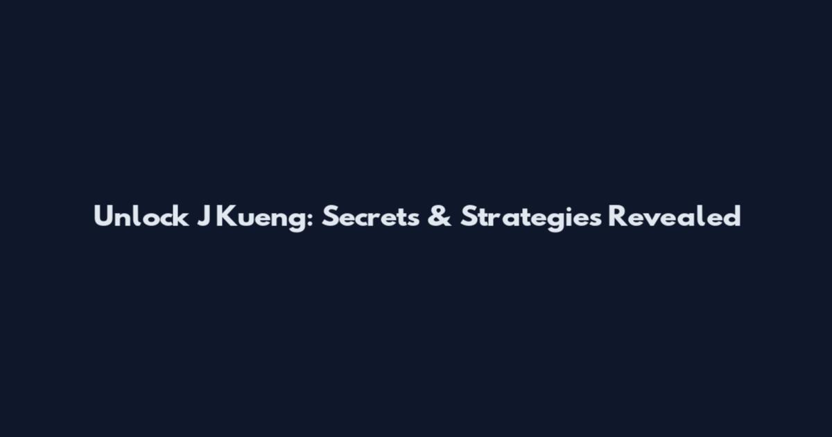 Unlock J Kueng: Secrets & Strategies Revealed