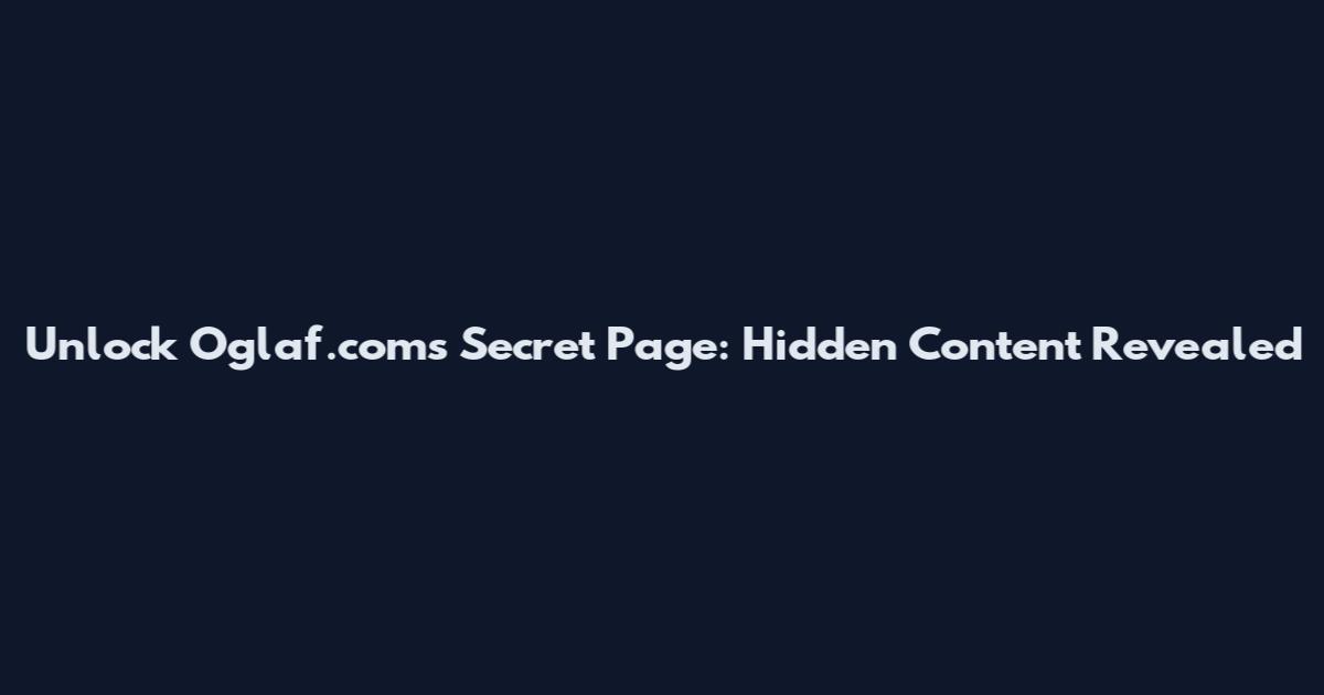 Unlock Oglaf.com's Secret Page: Hidden Content Revealed