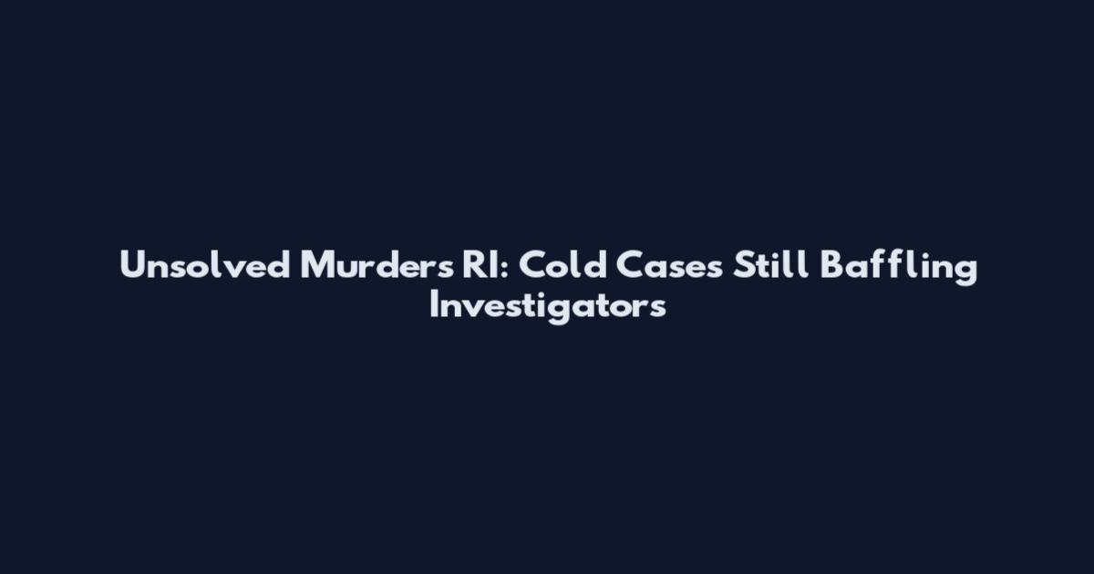 Unsolved Murders RI: Cold Cases Still Baffling Investigators