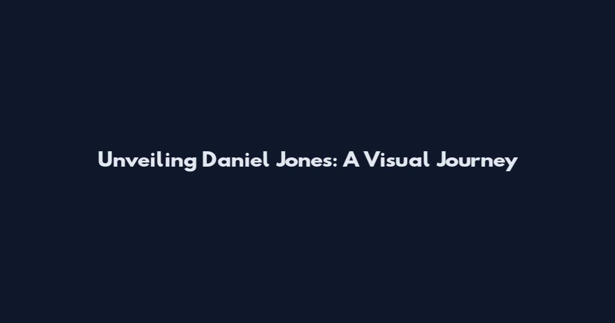 Unveiling Daniel Jones: A Visual Journey