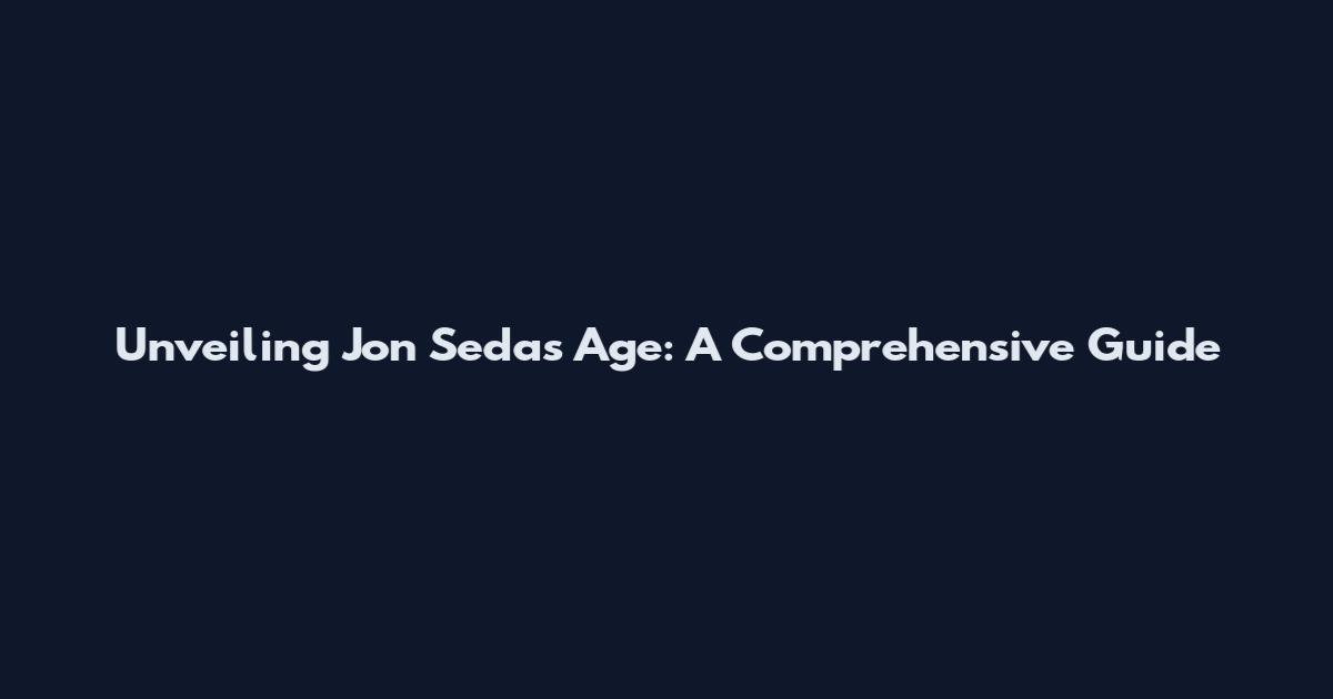 Unveiling Jon Seda's Age: A Comprehensive Guide