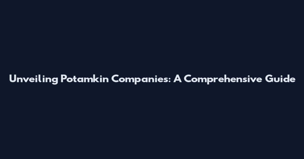 Unveiling Potamkin Companies: A Comprehensive Guide