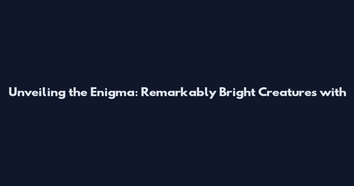 Unveiling the Enigma: Remarkably Bright Creatures with
