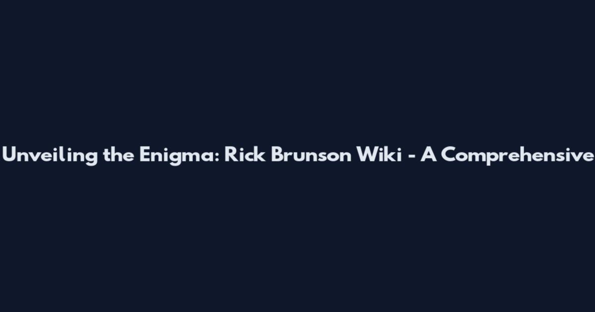 Unveiling the Enigma: Rick Brunson Wiki - A Comprehensive