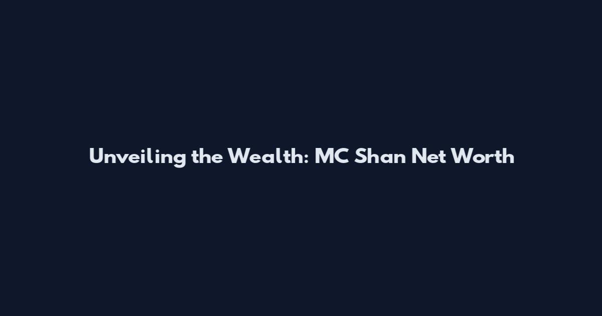 Unveiling the Wealth: MC Shan Net Worth