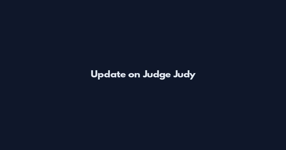 Update on Judge Judy