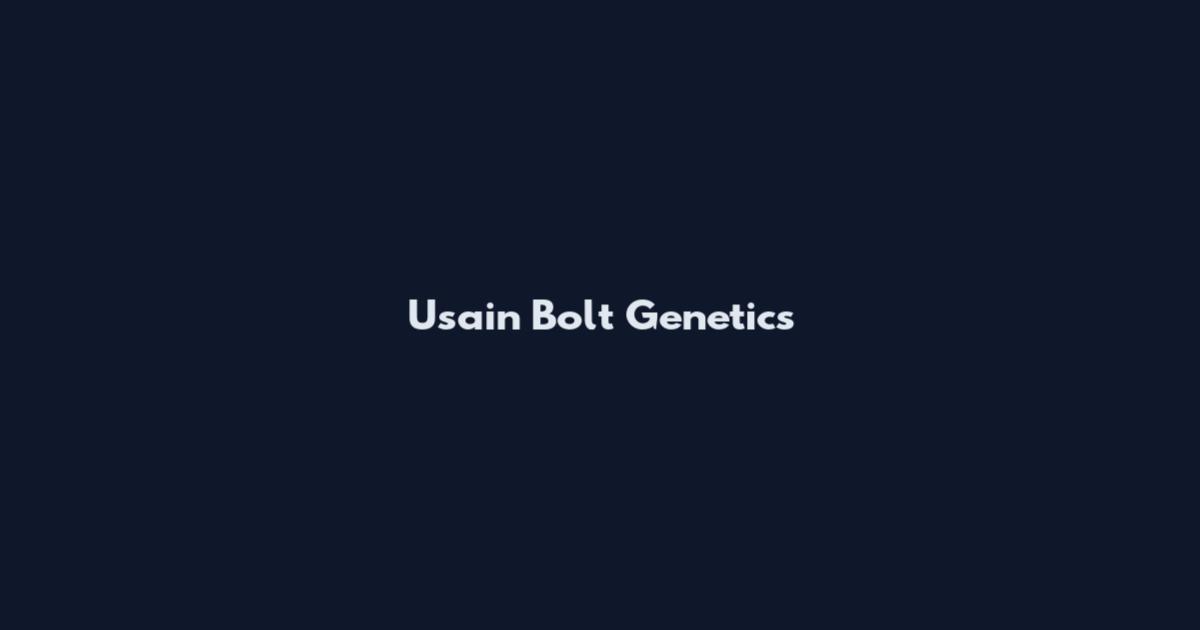 Usain Bolt Genetics