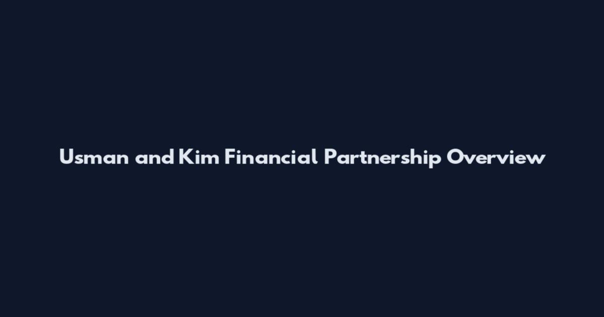 Usman and Kim Financial Partnership Overview