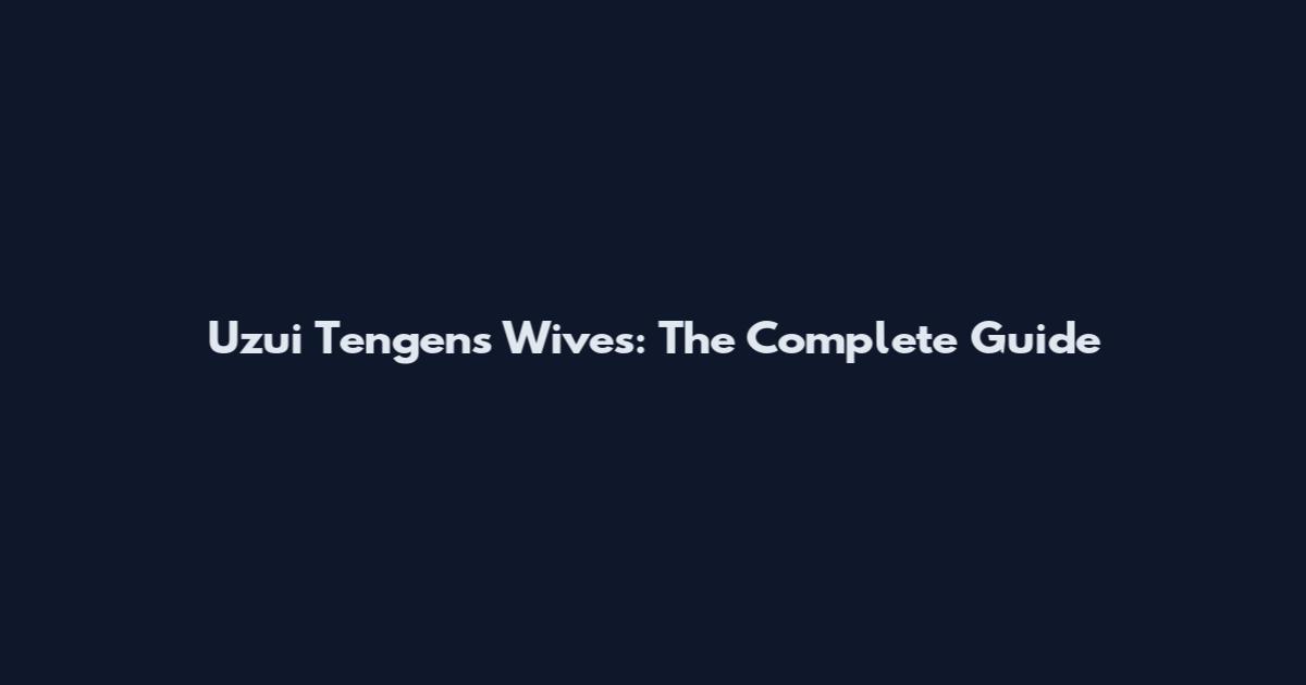 Uzui Tengen's Wives: The Complete Guide