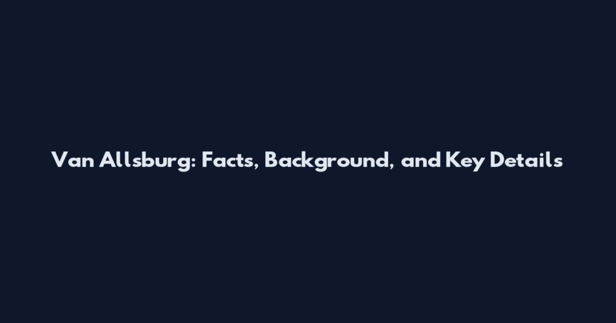 Van Allsburg: Facts, Background, and Key Details