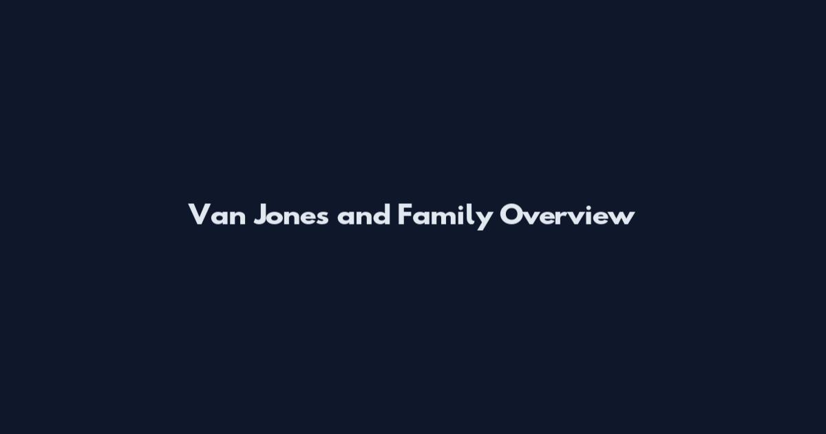 Van Jones and Family Overview