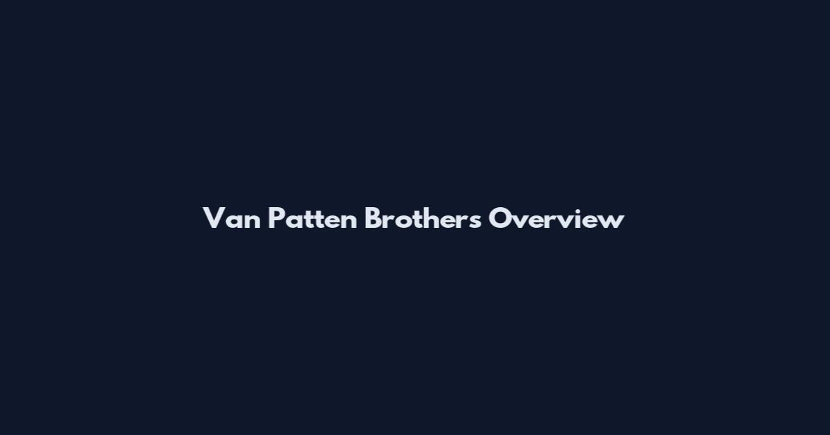 Van Patten Brothers Overview