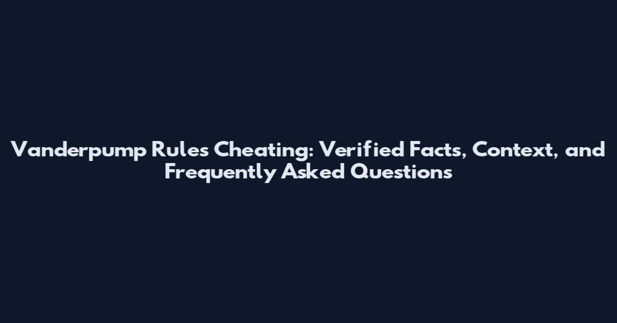 Vanderpump Rules Cheating: Verified Facts, Context, and Frequently Asked Questions