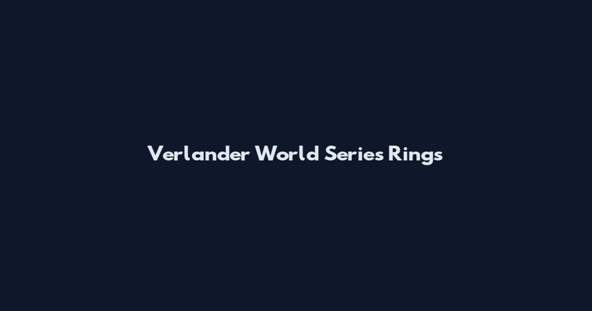 Verlander World Series Rings