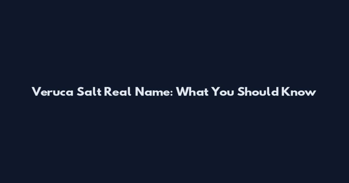 Veruca Salt Real Name: What You Should Know