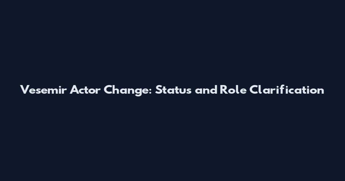 Vesemir Actor Change: Status and Role Clarification