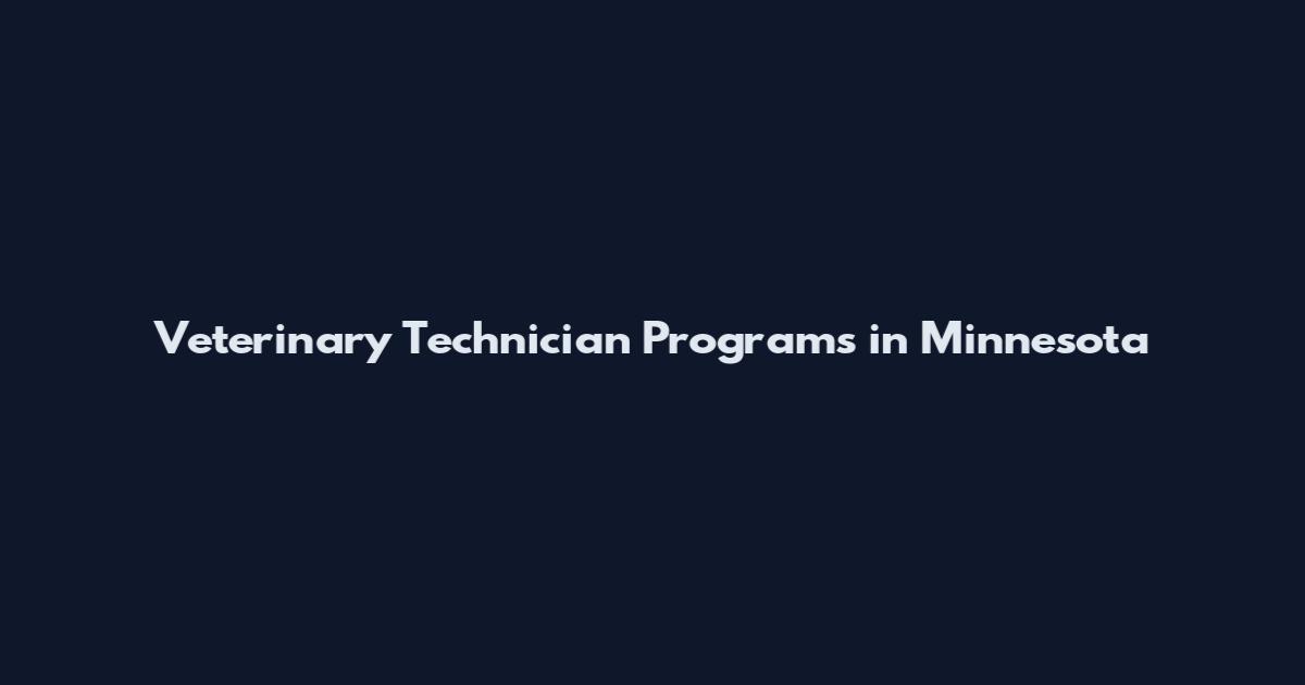 Veterinary Technician Programs in Minnesota
