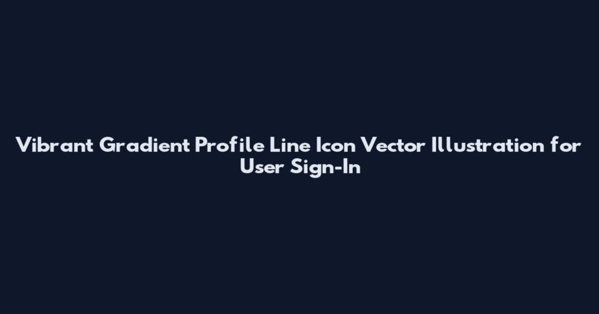 Vibrant Gradient Profile Line Icon Vector Illustration for User Sign-In