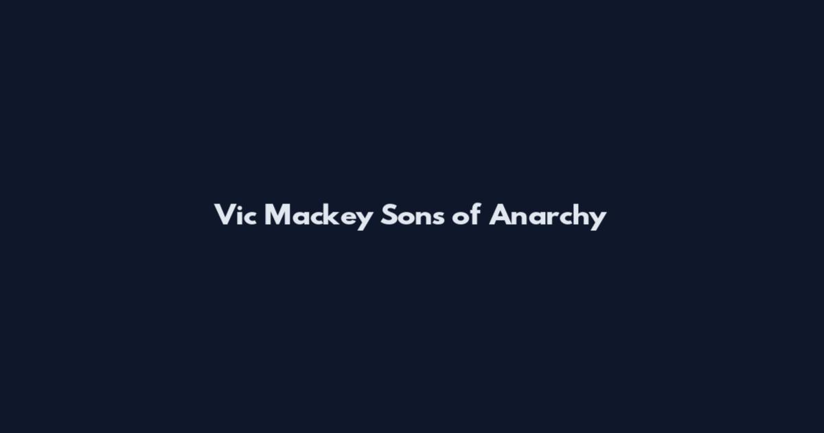 Vic Mackey Sons of Anarchy