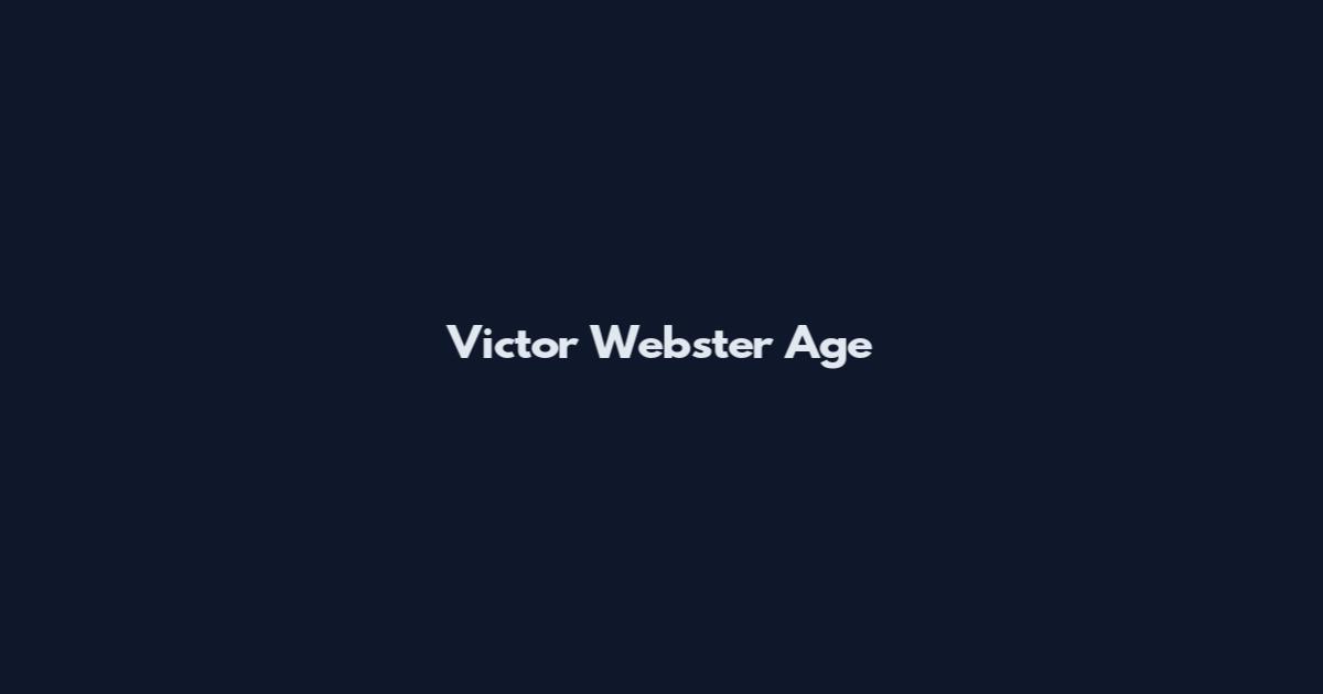 Victor Webster Age
