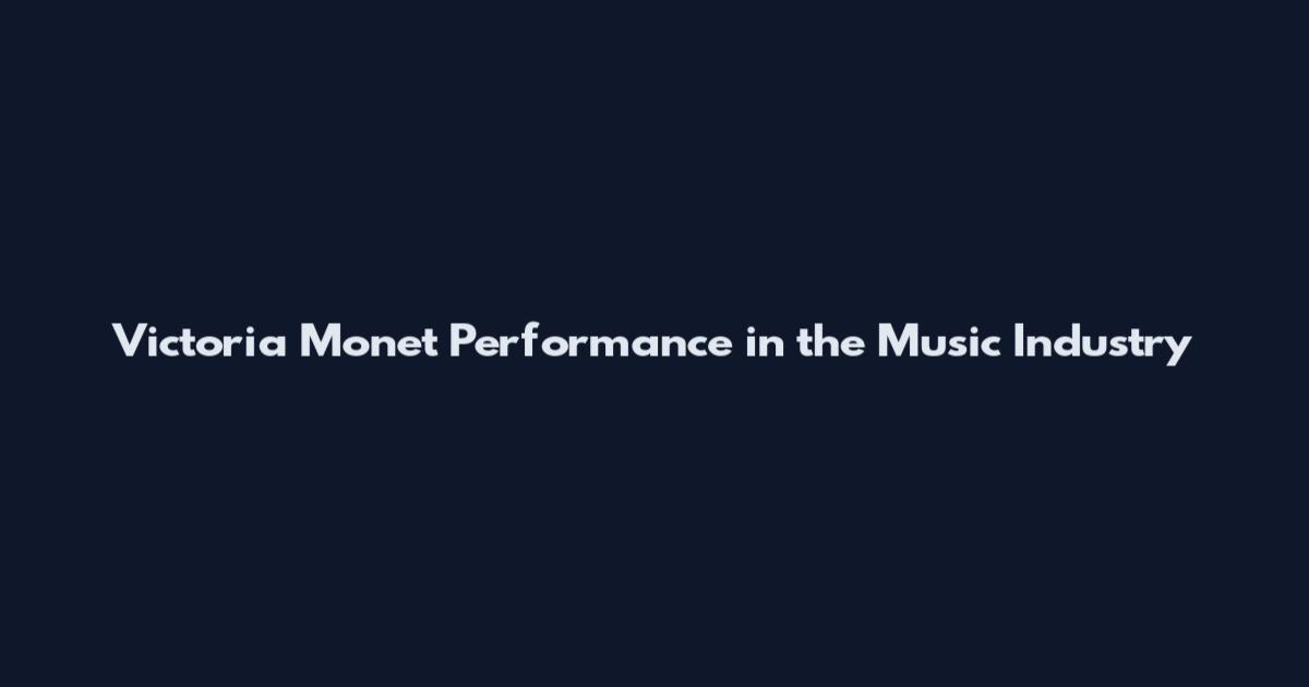 Victoria Monet Performance in the Music Industry