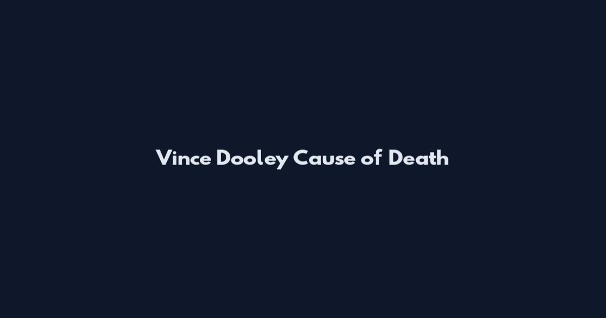 Vince Dooley Cause of Death